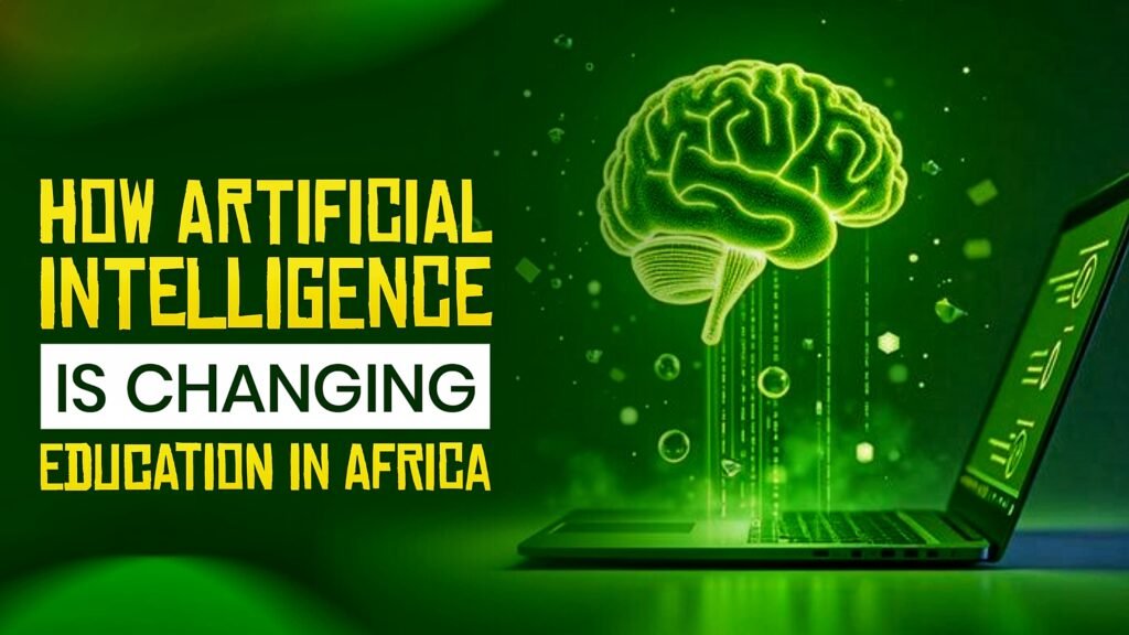 How Artificial Intelligence Is Changing Education in Africa